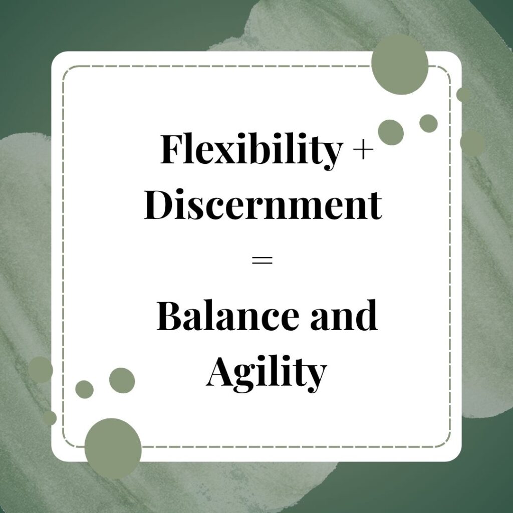 Quote card that reads Flexibility plus Discernment equals Balance and Agility